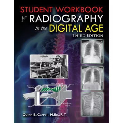 Student Workbook for Radiography in the Digital Age